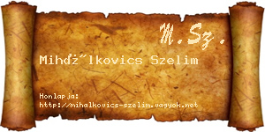 Mihálkovics Szelim névjegykártya